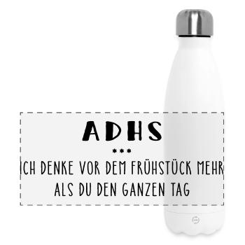 ADHS – Spruch - Panorama Isolierflasche 500 ml - Weiß - Vorne