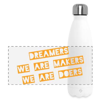 Träumer, wir sind Schöpfer, Macher, Macher - Panorama Isolierflasche 500 ml - Weiß - Vorne