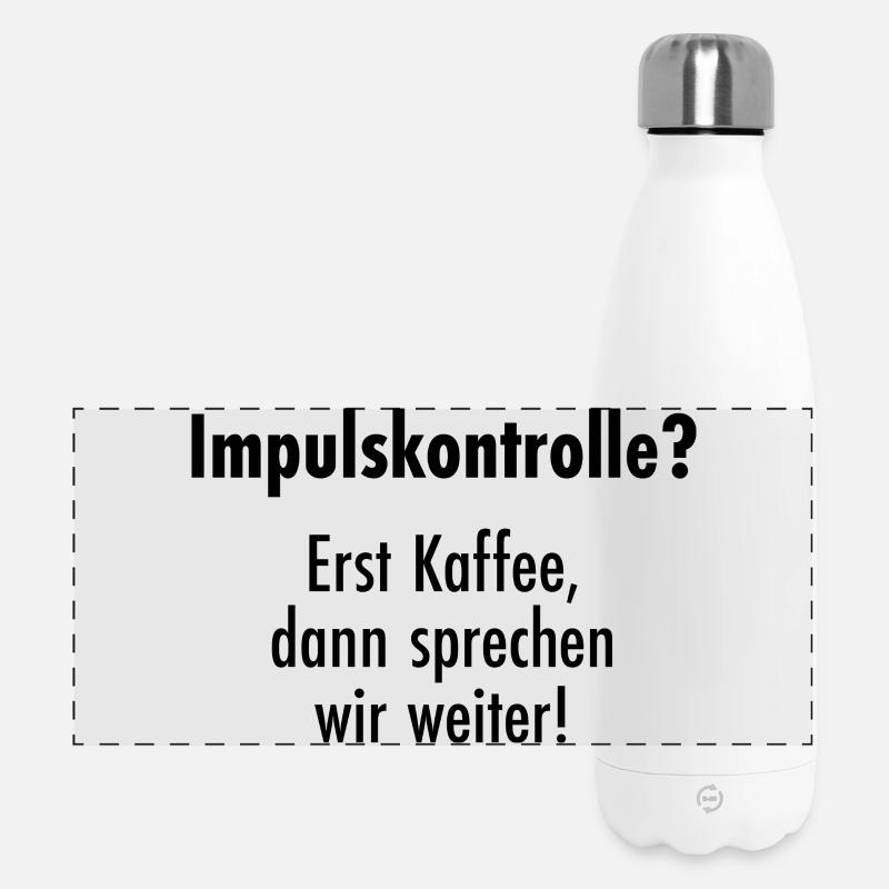 Impulse control - First coffee, then talk! - Panoramic Thermal Bottle 500 ml - white