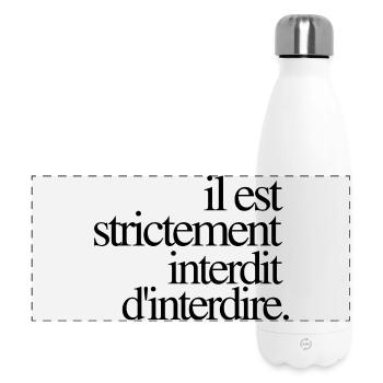 Il est strictement interdit d’interdire - Gourde isotherme panoramique 500 ml - blanc - Devant