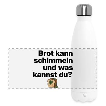 MOISISSURE DE PAIN ET TOI ? CADEAU SARCASME DRÔLE - Gourde isotherme panoramique 500 ml - blanc - Devant