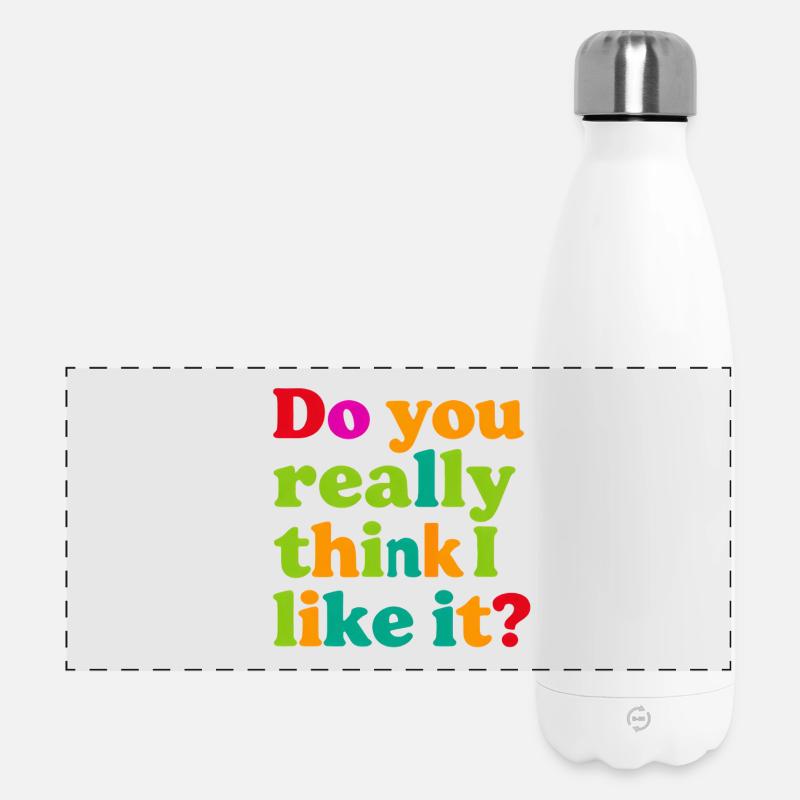 Glaubst du wirklich, ich mag das? - Panorama Isolierflasche 500 ml - Weiß