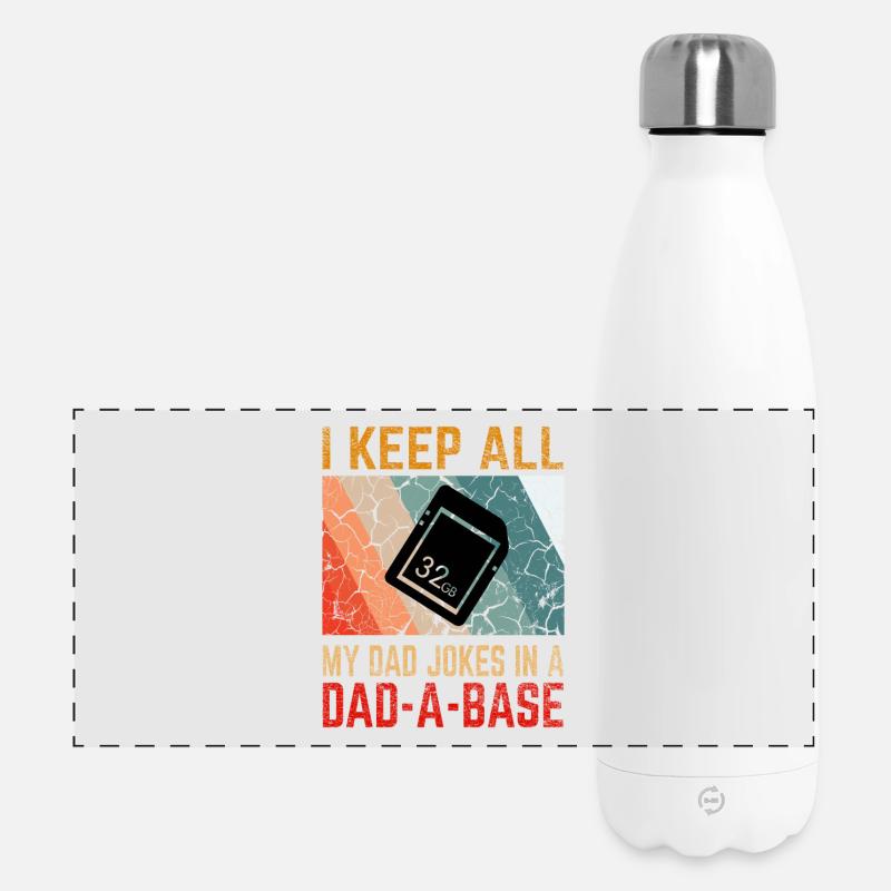 I Keep All My Dad Jokes In a Dad-A-Base - Panorama Isolierflasche 500 ml - Weiß