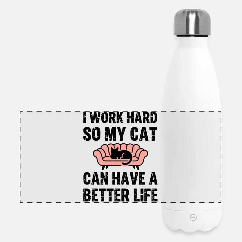 I Work hard so my cat can have a much better life - Panorama Isolierflasche 500 ml - Weiß