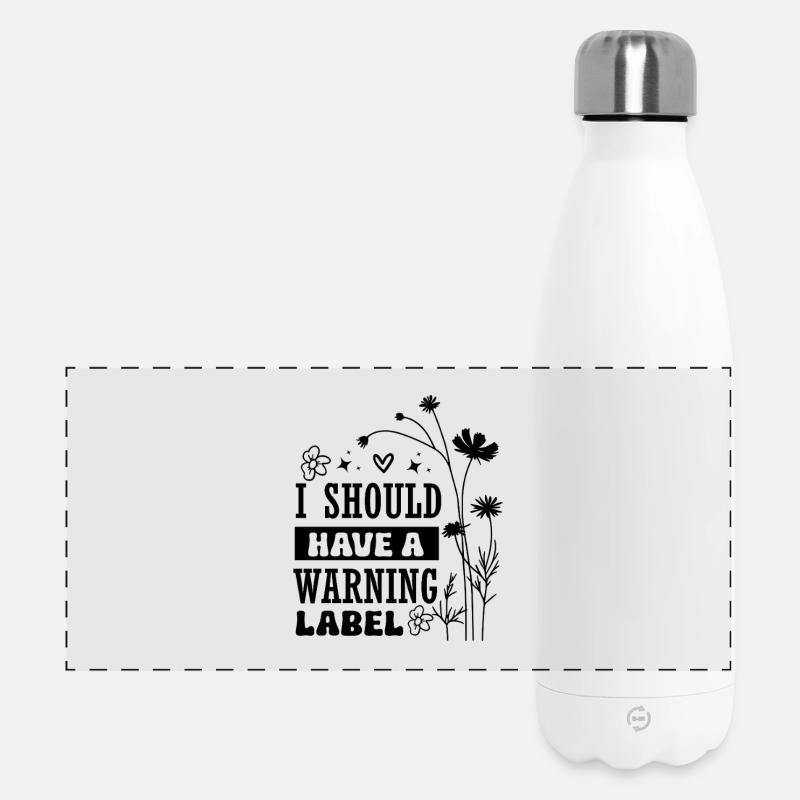 Handle With Care I Should Have A Warning Label - Panoramic Thermal Bottle 500 ml - white