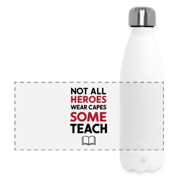 Not All Heroes Teach - Panorama Isolierflasche 500 ml - Weiß - Vorne