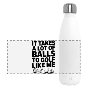 It Takes a Lot of Balls to Golf Like Me - Panoramic Thermal Bottle 500 ml - white - Front