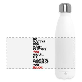 You, always think naked – 24/7 sexy cool - Panoramic Thermal Bottle 500 ml - white - Front