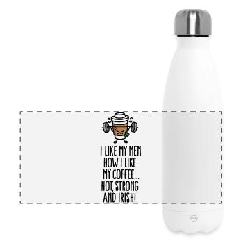 I like my men like my coffee hot, strong and Irish - Gourde isotherme panoramique 500 ml - blanc - Devant