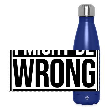 I Might Be Wrong But I Doubt It Funny Sarcastic - Panoramic Thermal Bottle 500 ml - dark blue  - Front