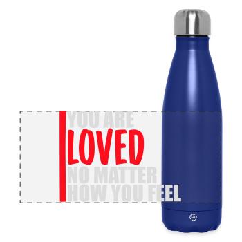 You Are Loved No Matter How You Feel Mitgefühl - Panorama Isolierflasche 500 ml - Dunkelblau  - Vorne