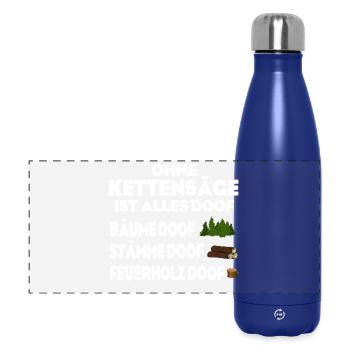 Ohne Kettensäge doof - Panorama Isolierflasche 500 ml - Dunkelblau  - Vorne