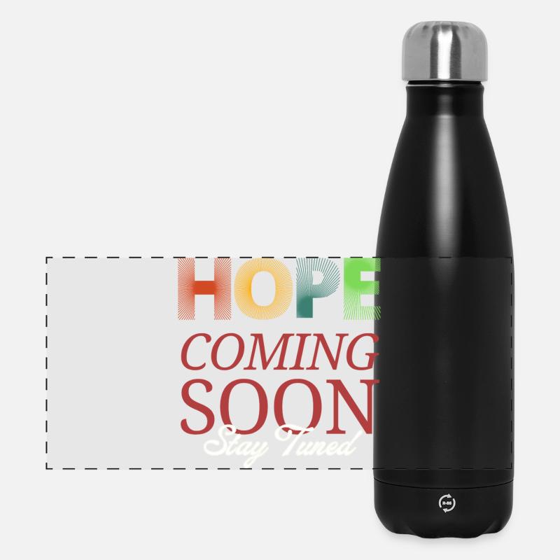 Hope Coming Soon Stay Tuned - Panoramic Thermal Bottle 500 ml - black