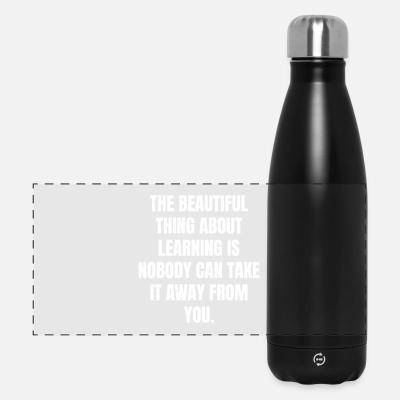 the beautiful thing about learning is nobody can - Panorama Isolierflasche 500 ml - Schwarz
