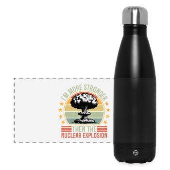 I'm more stronger than the Nuclear Explosion - Panorama Isolierflasche 500 ml - Schwarz - Vorne