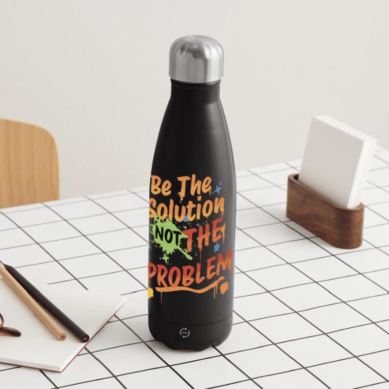 Don't be the problem, be the solution Panoramic Thermal Bottle 500 ml