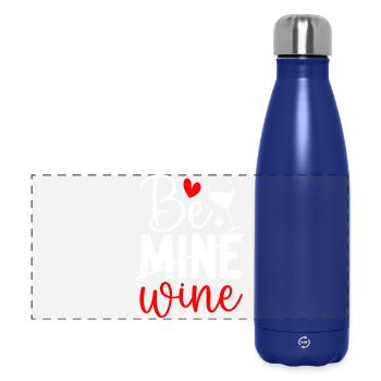 Witziges Be Mine Wine Valentinstag Wein Liebhaber - Panorama Isolierflasche 500 ml - Dunkelblau  - Vorne