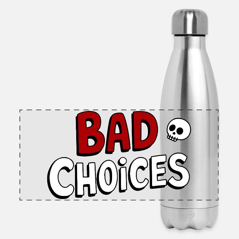 Bad Choices - Panoramic Thermal Bottle 500 ml - silver