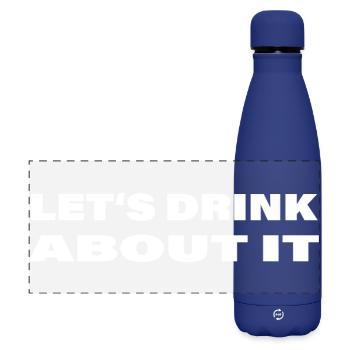 LET'S DRINK ABOUT IT - Matte Panoramic Thermal Bottle 500 ml - dark blue  - Front