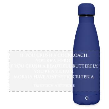 Ästhetische Moral: Nietzsche Zitat Geschenk - Matte Panorama Isolierflasche 500 ml - Dunkelblau  - Vorne