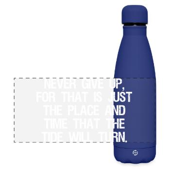 never give up for that is just the place and time - Matte Panoramic Thermal Bottle 500 ml - dark blue  - Front