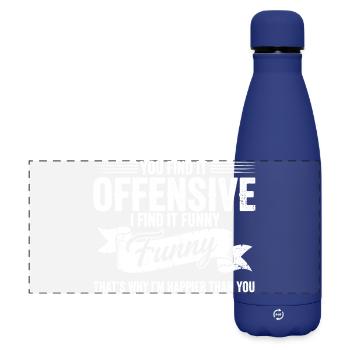 Sarkastisches offensives Happy Feeling Zitat - Matte Panorama Isolierflasche 500 ml - Dunkelblau  - Vorne