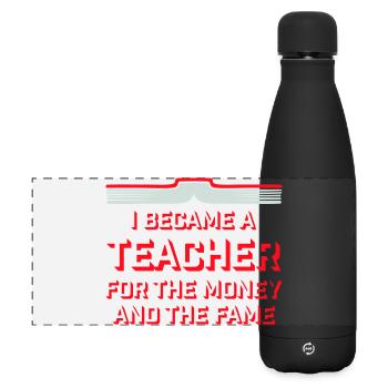 Je suis devenu professeur pour le logo de blague sur l’argent et la célébrité - Gourde isotherme panoramique mate 500 ml - noir - Devant
