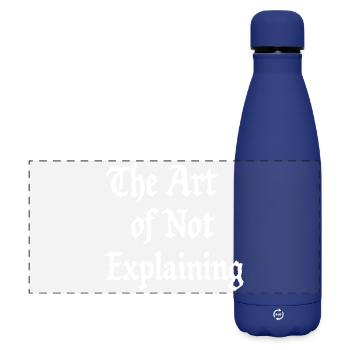 the art of not explaining - Matte Panorama Isolierflasche 500 ml - Dunkelblau  - Vorne