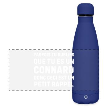 Tu oublies que t’es un connard – humour cash - Gourde isotherme panoramique mate 500 ml - bleu foncé  - Devant