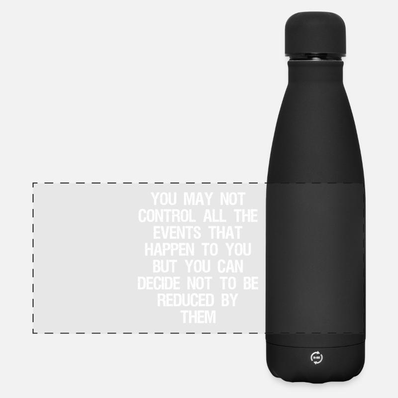 you may not control all the events that happen - Matte Panoramic Thermal Bottle 500 ml - black
