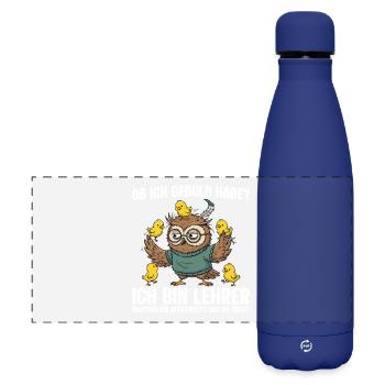 Lehrer Eule Geduld habe - Lehrkraft - Matte Panorama Isolierflasche 500 ml - Dunkelblau  - Vorne