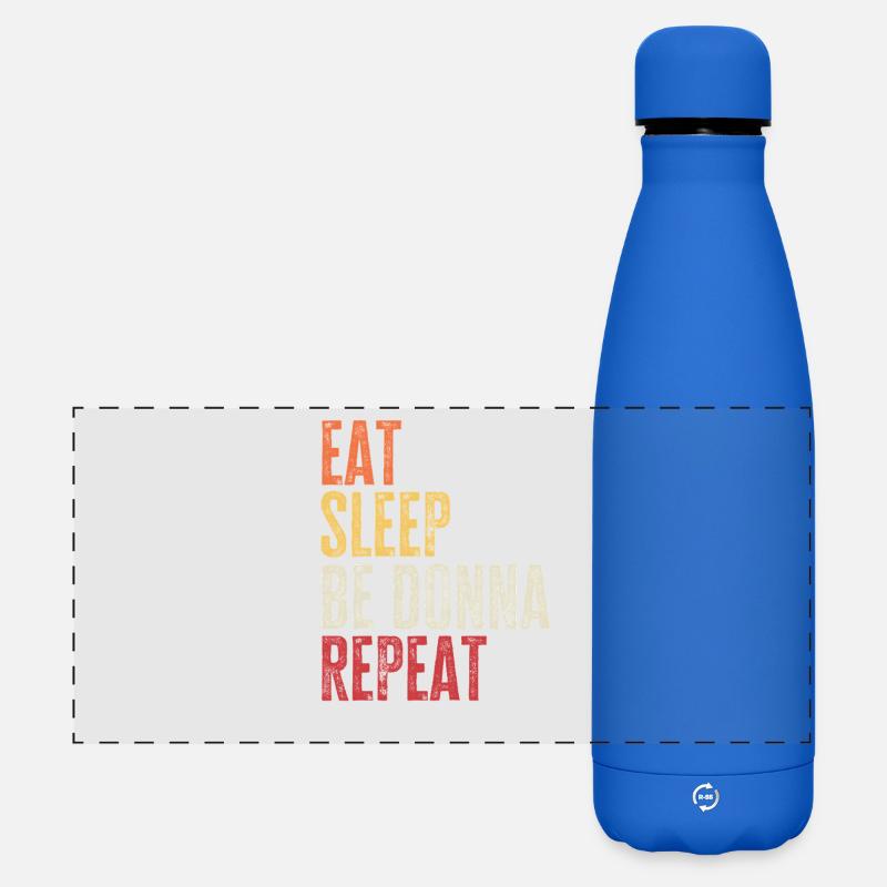 Eat Sleep Be Donna Repeat Retro Name - Matte Panoramic Thermal Bottle 500 ml - royal blue