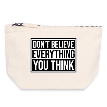 Don't Believe Everything You Think Spruch Weisheit - Canvas Reißverschluss-Täschchen (18 x 19 cm) - Naturweiß - Vorne
