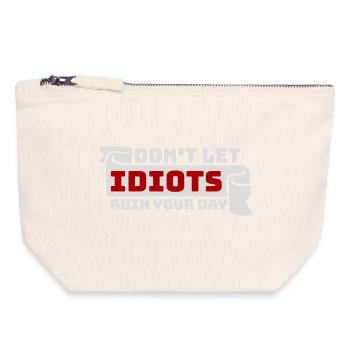 Don't Let Idiots Ruin Your Day Funny Sarcastic - Canvas Zip Pouch 18 x 19 cm - nature - Front