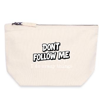 Don’t Follow Me Déclaration Je fais des choses folles Typo - Pochette zippée en toile 18 x 19 cm - blanc naturel - Devant