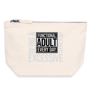 Being A Functional Adult Every Day Seems Excessive - Canvas Reißverschluss-Täschchen (18 x 19 cm) - Naturweiß - Vorne
