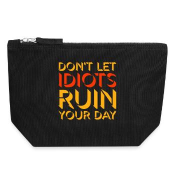 Don't Let Idiots Ruin Your Day Funny Sarcastic - Canvas Zip Pouch 18 x 19 cm - black - Front
