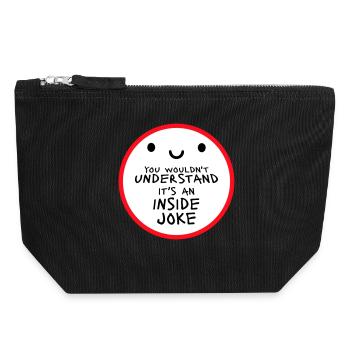You Wouldn't Understand It's An Inside Joke Spruch - Canvas Reißverschluss-Täschchen (18 x 19 cm) - Schwarz - Vorne