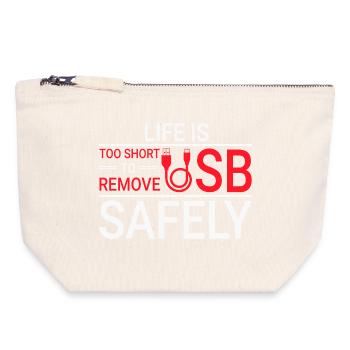 LIFE IS TOO SHORT TO REMOVE USB SAFELY Techie - Canvas Reißverschluss-Täschchen (18 x 19 cm) - Naturweiß - Vorne