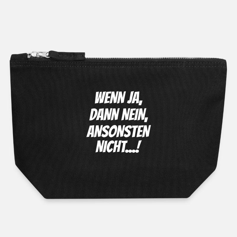 Wenn Ja Dann Nein Ansonsten Nicht Lustiger Spruch - Canvas Reißverschluss-Täschchen (18 x 19 cm) - Schwarz