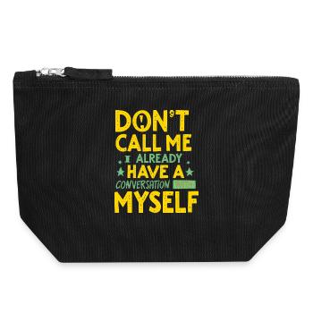 Dont Call Me I Already Have a Conversation - Canvas Zip Pouch 18 x 19 cm - black - Front