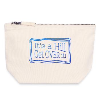 It's a hill get over it blau – Funny quote - Canvas Zip Pouch 18 x 19 cm - nature - Front