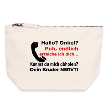 Hallo Onkel? Dein Bruder nervt! Lustiger Spruch - Canvas Reißverschluss-Täschchen (18 x 19 cm) - Naturweiß - Vorne