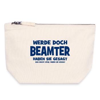 Become a civil servant they said - That makes Sp - Canvas Zip Pouch 18 x 19 cm - nature - Front