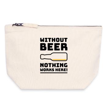Ohne Bier funktioniert hier nichts! (Trinkt POS 2C) - Canvas Reißverschluss-Täschchen (18 x 19 cm) - Naturweiß - Vorne
