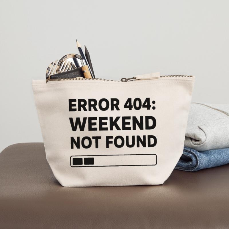 ERROR 404: WEEKEND NOT FOUND | Funny Office & Work Canvas Zip Pouch 18 x 19 cm