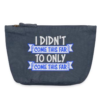 I Didn't Come This Far To Only Come This Far Motto - Vintage Zip Pouch 18 x 21 cm - vintage denim - Front