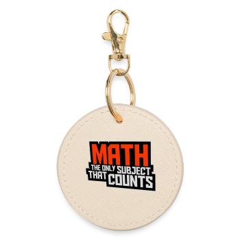 Math The Only Subject That Counts Nerd Mathe Logo - Round Keyring - oyster - Front