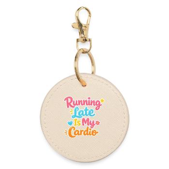 Running Late Is My Cardio - Round Keyring - oyster - Front