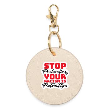 Stop Pretending Your Racism Is Patriotism Politik - Runder Schlüsselanhänger - Auster - Vorne